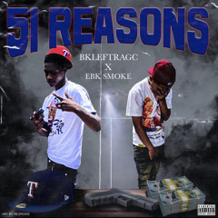 51reason-(Ft.Ebk Smoke)