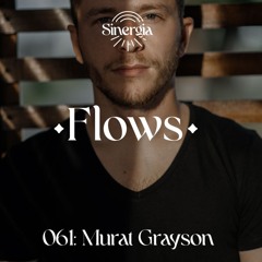 Flows 061: Murat Grayson