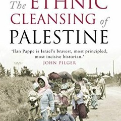 READ EPUB 💔 The Ethnic Cleansing of Palestine by  Ilan Pappe KINDLE PDF EBOOK EPUB