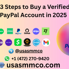 How To Buy Verified PayPal Accounts A Step By Step Guide (2025)
