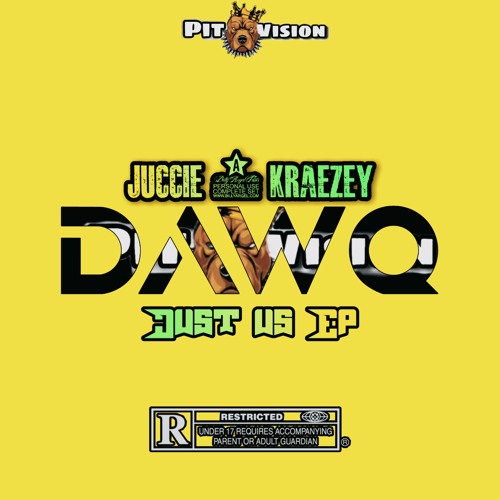 Juccie & Kraezey__DAWG