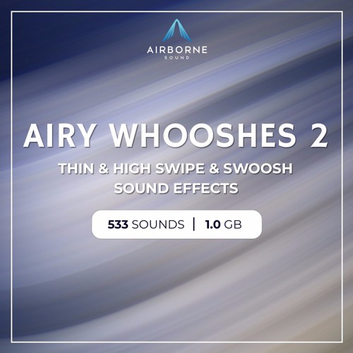 Airy Whooshes 2 Sound Library Audio Preview Demo Montage