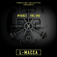 The Vault Ep 002 - L-MACCA