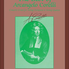 [READ] EBOOK 📄 The Best of Arcangelo Corelli (Concerti Grossi for String Orchestra o