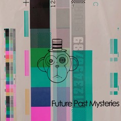Future Past Mysteries EP
