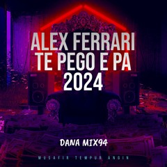 TE PEGO E PA 2024 _ Dana Mix