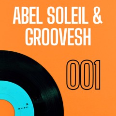 Abel Soleil & Groovesh - 001 EP (asg001)