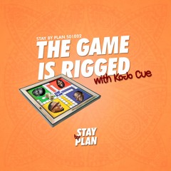 S01E02 feat. Ko-Jo Cue: The Game is Rigged