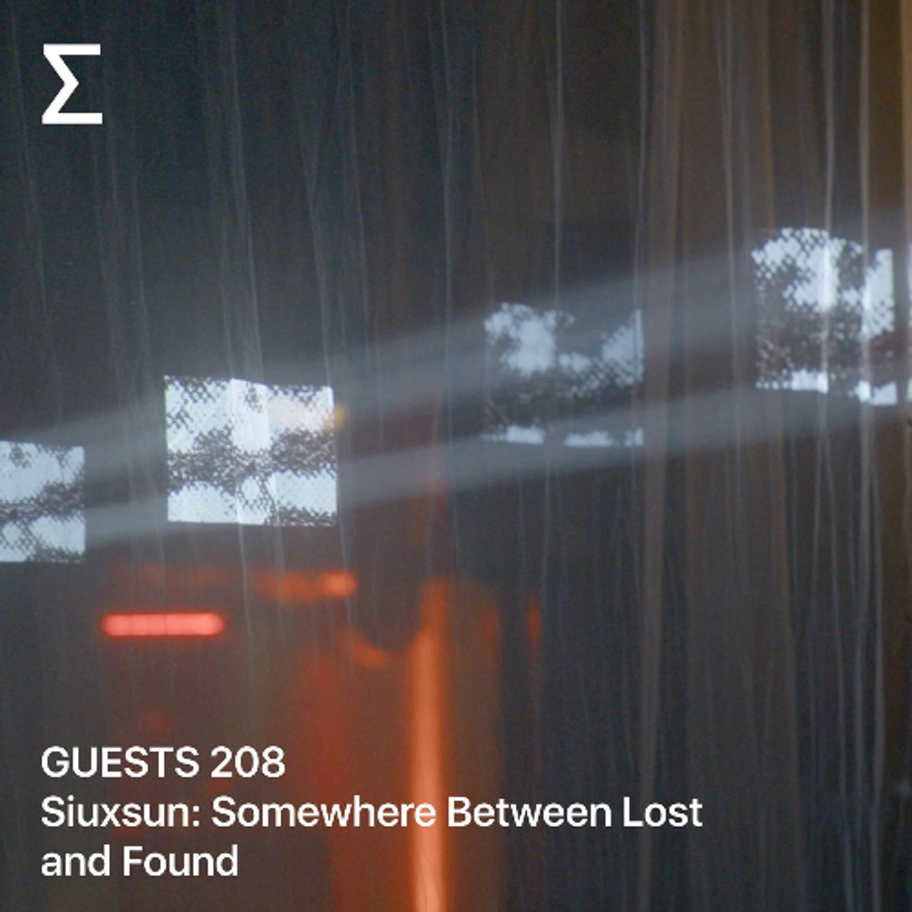 GUESTS 208 – Siuxsun: Somewhere Between Lost and Found