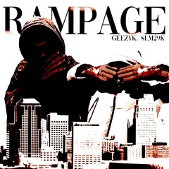 RAMPAGE by geezyk feat. slm29k