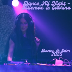 Dance All Night 2025 - Lillemäe & Sabrina