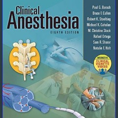 [Read Pdf] 📖 Clinical Anesthesia, 8e: Print + Ebook with Multimedia ^DOWNLOAD E.B.O.O.K.#
