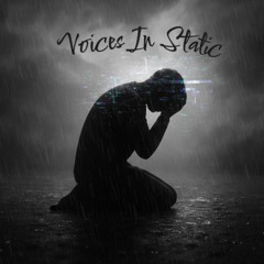 Voices in the Static