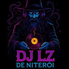 - VEM FUDER NO CALOR DE 30GRAUS vs VEM PRA CA FAZER NENEM (( DJ LZ DE NITERÓI )) 2K25
