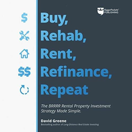 Stream [View] [EPUB KINDLE PDF EBOOK] Buy, Rehab, Rent, Refinance