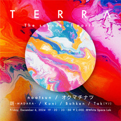 TERRA 20241206 MADARA DJ Live Mix