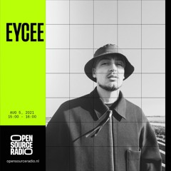 EYCEE @ Open Source Radio - 05.08.21