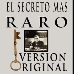 El Secreto Mas Raro Earl Nightingale