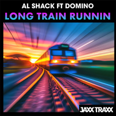 Al Shack ft Domino - Long Train Runnin'