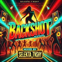 BackShoT_mixtape_by Selekta Tnshy