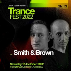 Smith & Brown - Live From Trancefest, Glasgow 2022
