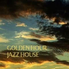 Golden Hour Jazz House Mix