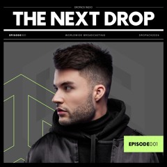 The Next Drop - Episode 001
