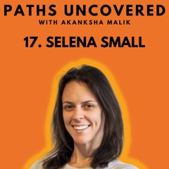Ep 17 - Selena Small