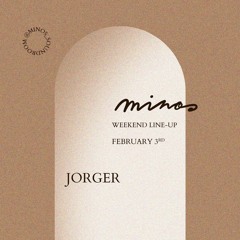 JORGER at Minos Soundroom / CDMX