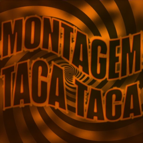 MONTAGEM TACA TACA