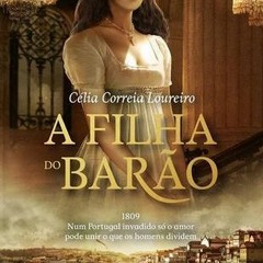 ePub/Ebook A Filha do Barão BY : Célia Correia Loureiro !Online@