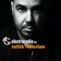 Anthik Radioshow @ ElectroRadio.Fm - March 20