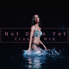 Hrh x Crose - Not Done Yet Feat. Eileen (Cover)