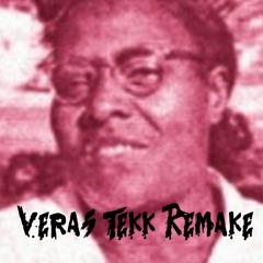 Vera's Tekk Remake