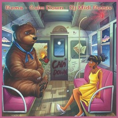 Rema - Calm Down (Dj Midi Remix)