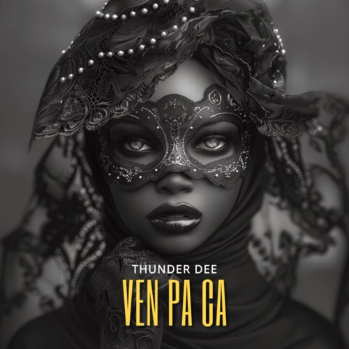 Thunder Dee - Ven Pa Ca