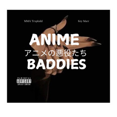 Anime Baddies (feat. Key Marr)