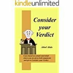 <Download>> Consider your Verdict: Judge for Yourself