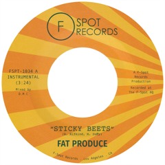 Ft Produce - "Sticky Beets b/w SON!"