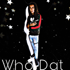 WHO DAT (OFFICIAL AUDIO)