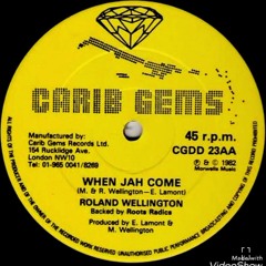 Roland Wellington - When Jah Come