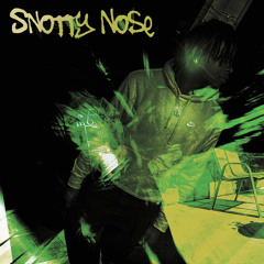 snotty nose (tdf)