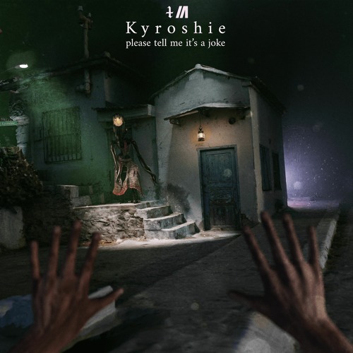 Kyroshie - Please Tell Me It's A Joke