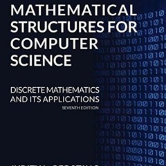 ACCESS [EPUB KINDLE PDF EBOOK] Mathematical Structures for Computer Science by  Judith L. Gersting �