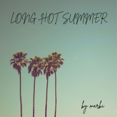 LONG HOT SUMMER LIVE MIXTAPE BY MARKI (2025)