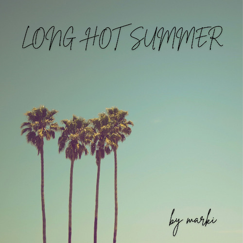 LONG HOT SUMMER LIVE MIXTAPE BY MARKI (2025)