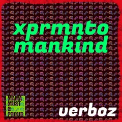 Verboz Himself - xprmnto mankind