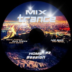 Mix Trance || Home Session #2