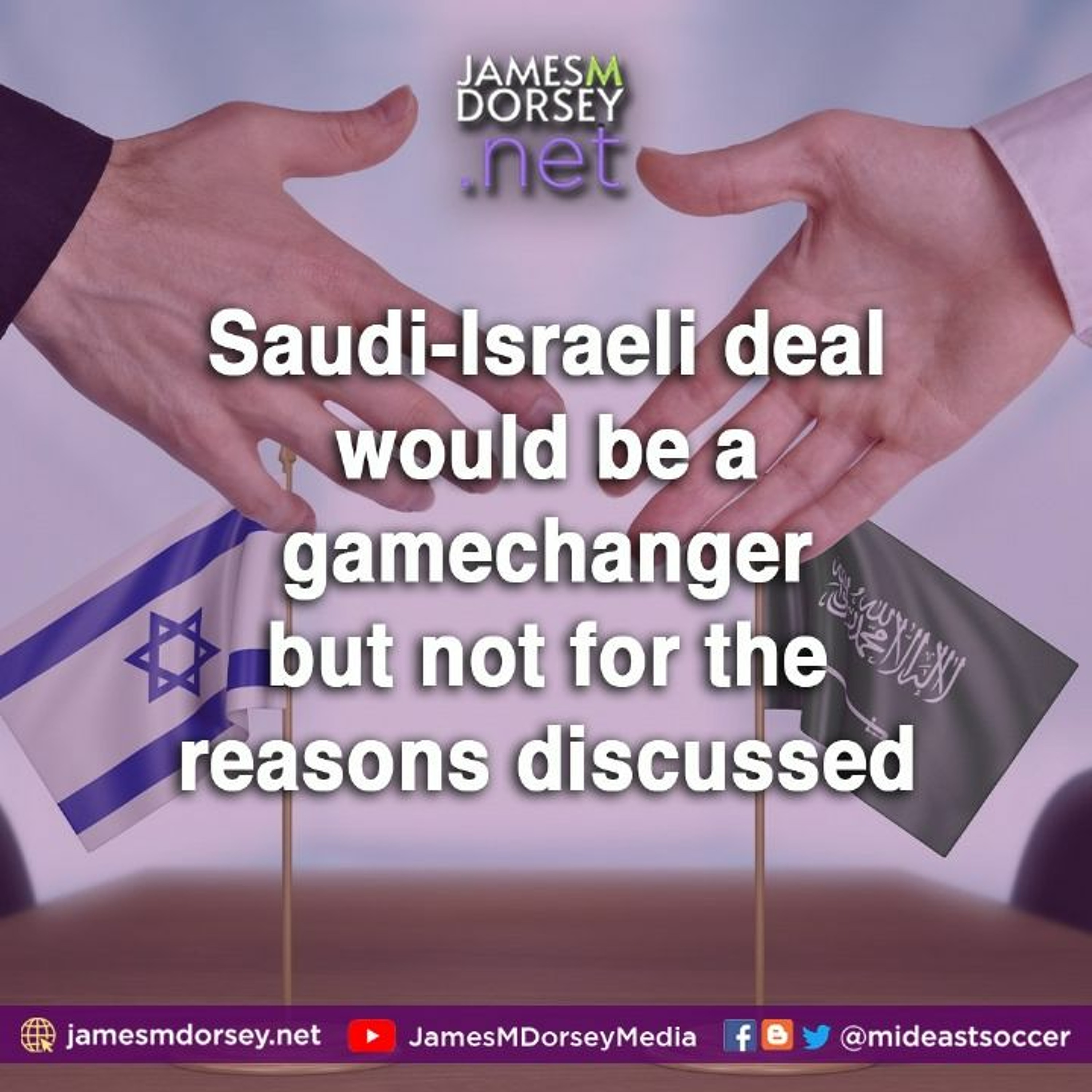 Saudi - Israeli Deal Would Be A Gamechanger But Not For The Reasons Discussed episode artwork