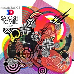 Renaissance 3D: Satoshi Tomiie Disc One : Club